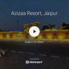 Azizaa Resorts Jaipur 360 View